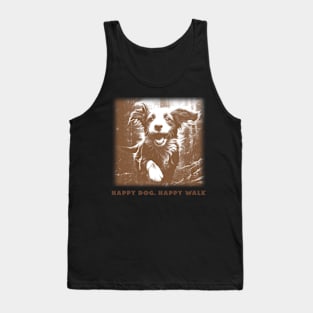 Happy Dog, Happy Walk, Dog Humor Tank Top